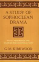 A Study of Sophoclean Drama: With a New Preface and Enlarged Bibliographical Note (Cornell Studies in Classical Philology) 0801482410 Book Cover