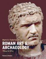 Art & Archaeology of the Roman World /anglais 0500294070 Book Cover