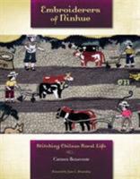 Embroiderers of Ninhue: Stitching Chilean Rural Life 0896726487 Book Cover