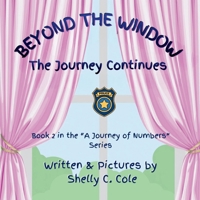 Beyond the Window: The Journey Continues (A Journey of Numbers) 1068051310 Book Cover