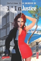 Caroline K, le miroir de l'inJustice B0BJN7C82P Book Cover