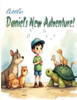 little Daniel's New Adventure B0HBQHHJD9 Book Cover