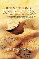 REDISCOVERING REVELATION: "I Will Build My Church" 1463412738 Book Cover