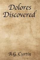 Dolores Discovered 1543431658 Book Cover