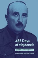 485 Days at Majdanek 0817924140 Book Cover