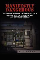 Manifestly Dangerous 1465362509 Book Cover