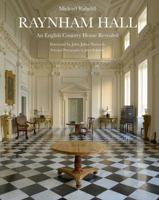 Raynham Hall: An English Country House Revealed 1851498605 Book Cover
