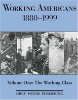 Working Americans, 1880-1999: The Working Class (Working Americans 1880-1999) 1891482815 Book Cover