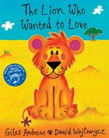 The Lion Who Wanted to Love 1860399134 Book Cover