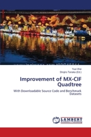 Improvement of MX-CIF Quadtree 3659376906 Book Cover