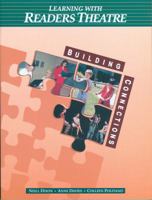 Learning With Readers Theatre: Building Connections 1895411807 Book Cover