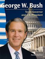 George W. Bush: Gobernador de Texas y Presidente de Los Estados Unidos (George W. Bush: Texan Governor and U.S. President) 1433350548 Book Cover