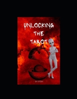 UNLOCKING THE TAROT B0BBJWHHLV Book Cover