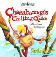Chattaboonga's Chilling Choice: A Story About Trusting God (Gnoo Zoo) 1578563348 Book Cover