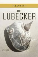 The Lubecker: A Novel 1614935432 Book Cover
