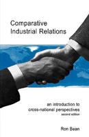 Comparative Industrial Relations: An Introduction to Cross-National Perspectives 1861524951 Book Cover