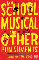 My School Musical and Other Punishments 0857633090 Book Cover