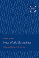 New World Soundings: Culture and Ideology in the Americas 1421435098 Book Cover