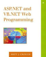 ASP.NET and VB.NET Web Programming (The Addison-Wesley Microsoft Technology Series) 0201734400 Book Cover