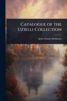 Catalogue of the Uzielli Collection 1023731614 Book Cover
