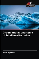 Groenlandia: una terra di biodiversità unica 6203568384 Book Cover
