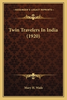 Twin Travelers in India 054867518X Book Cover