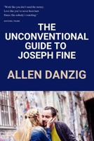 The Unconventional Guide to Joseph Fine B09YLN3LBR Book Cover