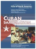 Cuban Immigration (Changing Face of North America) 1590846818 Book Cover