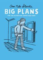 Big Plans: The Collected Mini-Comics and More 0985934700 Book Cover