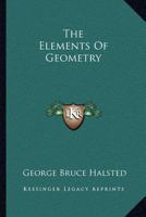 The Elements of Geometry 1021970077 Book Cover