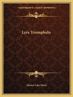 Lyra Triumphalis[!]: People Songs: Ballads and Marches 0766146707 Book Cover