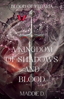 Blood of Ytharia - A kingdom of Shadows and Blood (Book 1) B0DV575XTB Book Cover