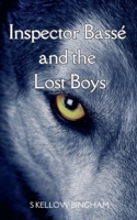 Inspector Bassé and the Lost Boys B0F8HXRR3K Book Cover