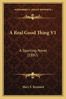 A Real Good Thing 1240895208 Book Cover