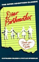 Dear Birthmother: Thank You for Our Baby 0931722209 Book Cover