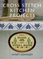 Cross Stitch Kitchen Projects 1861080638 Book Cover