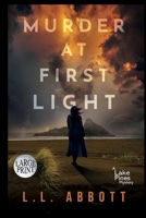 Murder At First Light: A gripping Lake Pines Mystery 1989325610 Book Cover