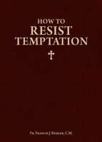 How to Resist Temptation 1928832393 Book Cover