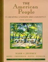 The American People: Creating a Nation and a Society 0321094328 Book Cover