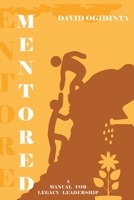 Mentored by the King: Arnold Palmer's Success Lessons for Golf, Business, and Life 0310326613 Book Cover