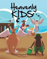 Heavenly Kids 1682139123 Book Cover