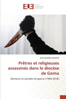 Prêtres et religieuses assassinés dans le diocèse de Goma: Martyres en période de guerre (1994-2018) 6203419338 Book Cover