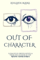 Out of Character: A dialogue-driven MM fantasy novella B0GZ316QFW Book Cover