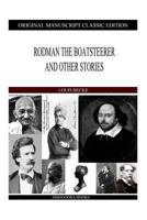 Rodman the Boat-Steerer, & Other Stories. (Short Story Index Reprint Ser.) 1517539676 Book Cover