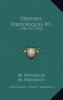 Oeuvres Historiques V3: 1740-1763 (1872) 1167638875 Book Cover