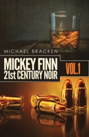 Mickey Finn Vol. 1: 21st Century Noir 1643961586 Book Cover