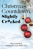 Christmas Countdown, Slightly Cracked B09KNGJ3KY Book Cover
