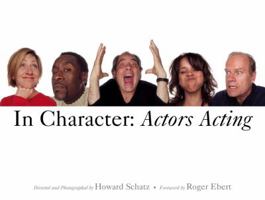 In Character: Actors Acting 0821229079 Book Cover