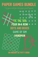 Paper Games Bundle: Tic Tac Toe, Four in a Row, Dots and Boxes, Game of Sim, Hangman B0923XT8LZ Book Cover