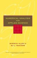 Numerical Analysis for Applied Science (Pure and Applied Mathematics: A Wiley-Interscience Series of Texts, Monographs and Tracts) 111924546X Book Cover